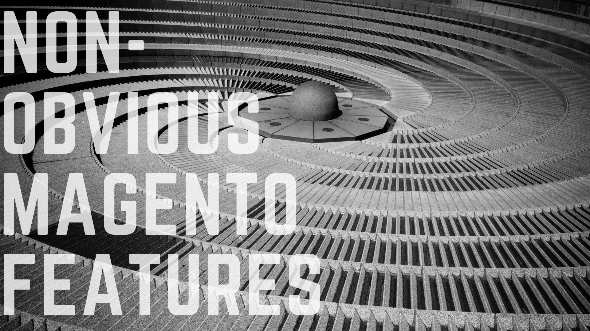 NON-OBVIOUS MAGENTO FEATURES (3) Magento's functions